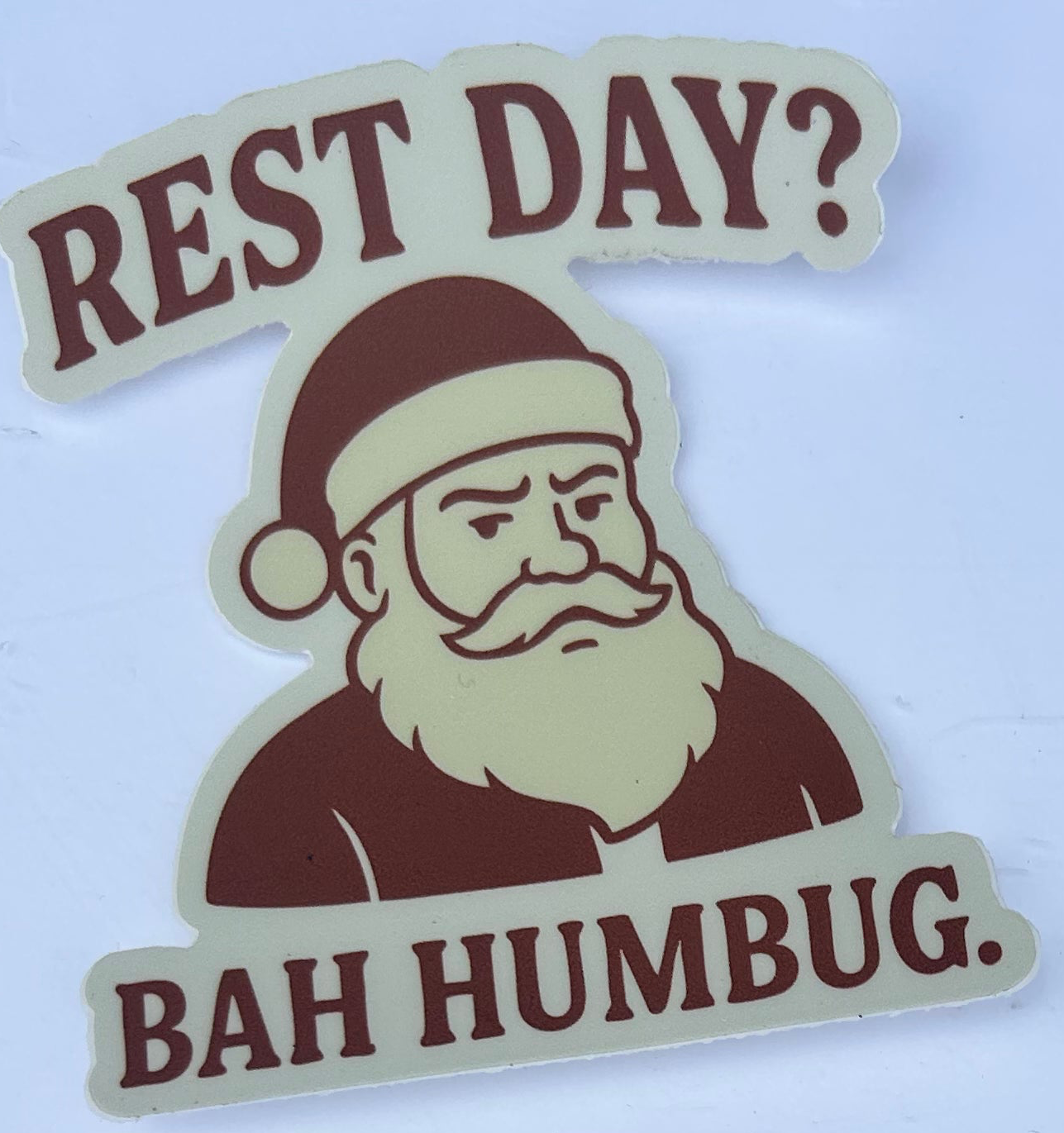 Rest Day Bah Humbug Sticker