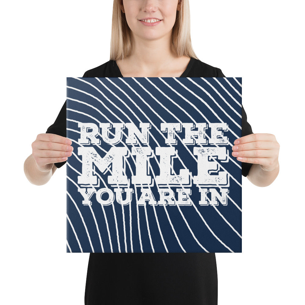 Run the Mile You Are in Block Canvas