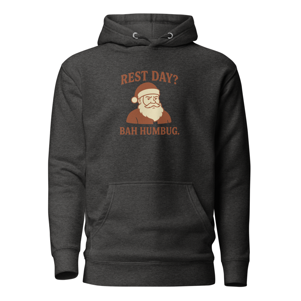 Rest Day Bah Humbug Unisex Hoodie