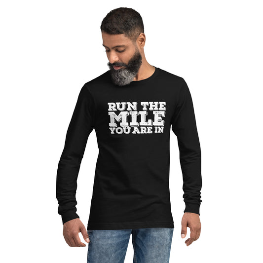 Run The Mile You Are In Block Unisex Long Sleeve Tee
