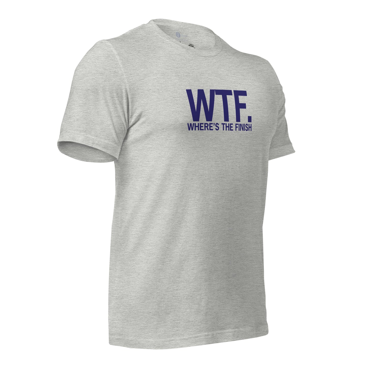 "WTF: Where's the Finish?" Shirt