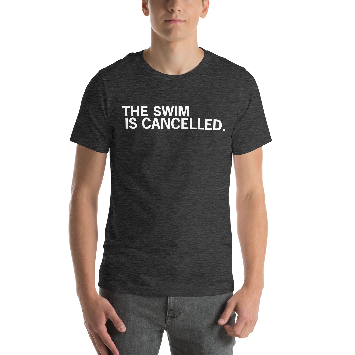 The Swim is Cancelled Shirt