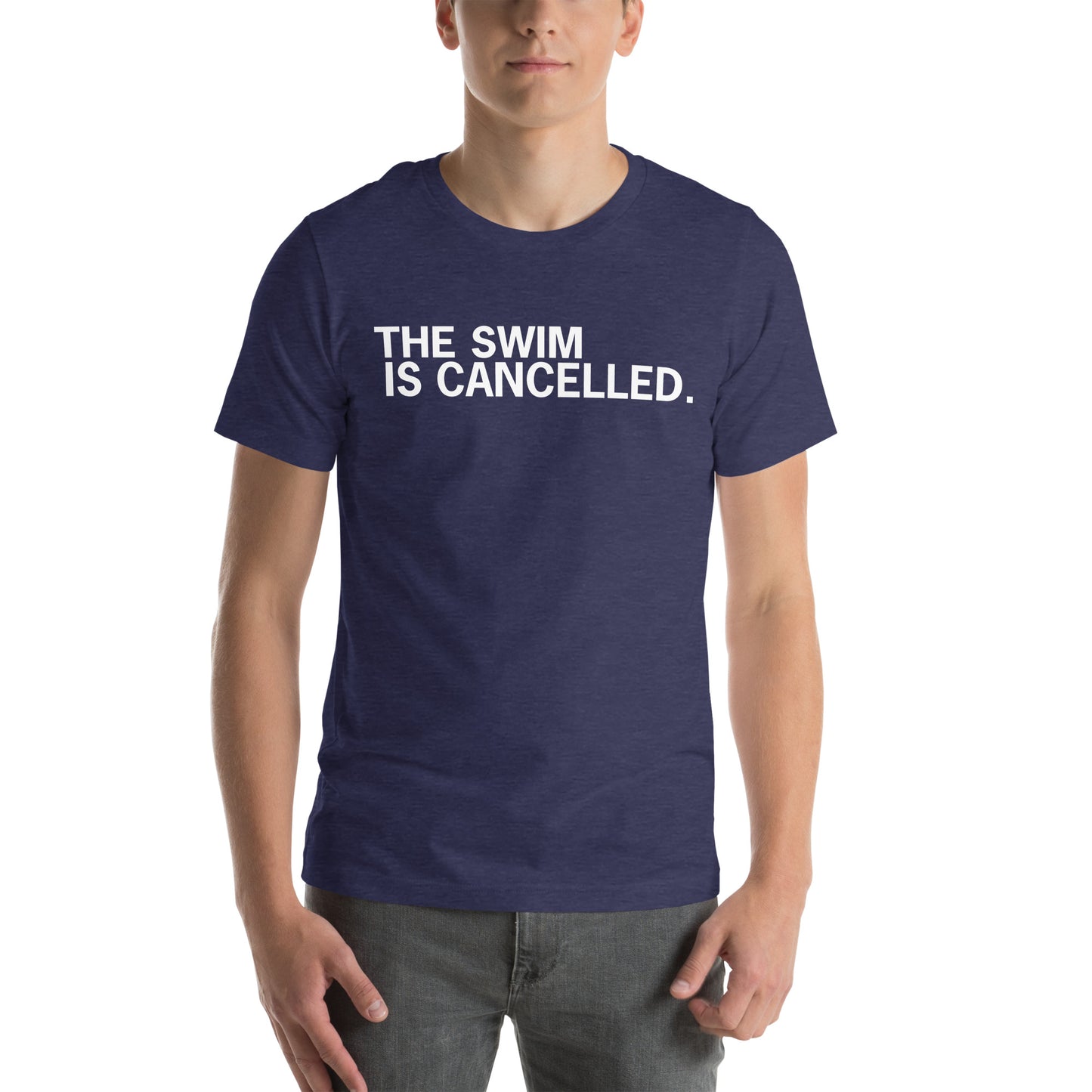The Swim is Cancelled Shirt