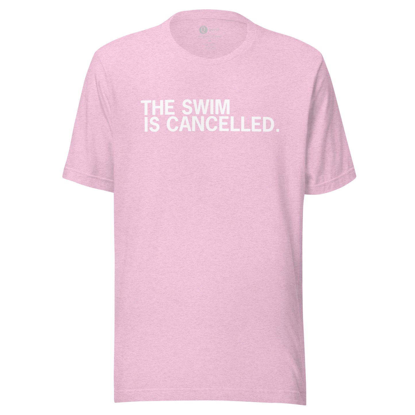 The Swim is Cancelled Shirt