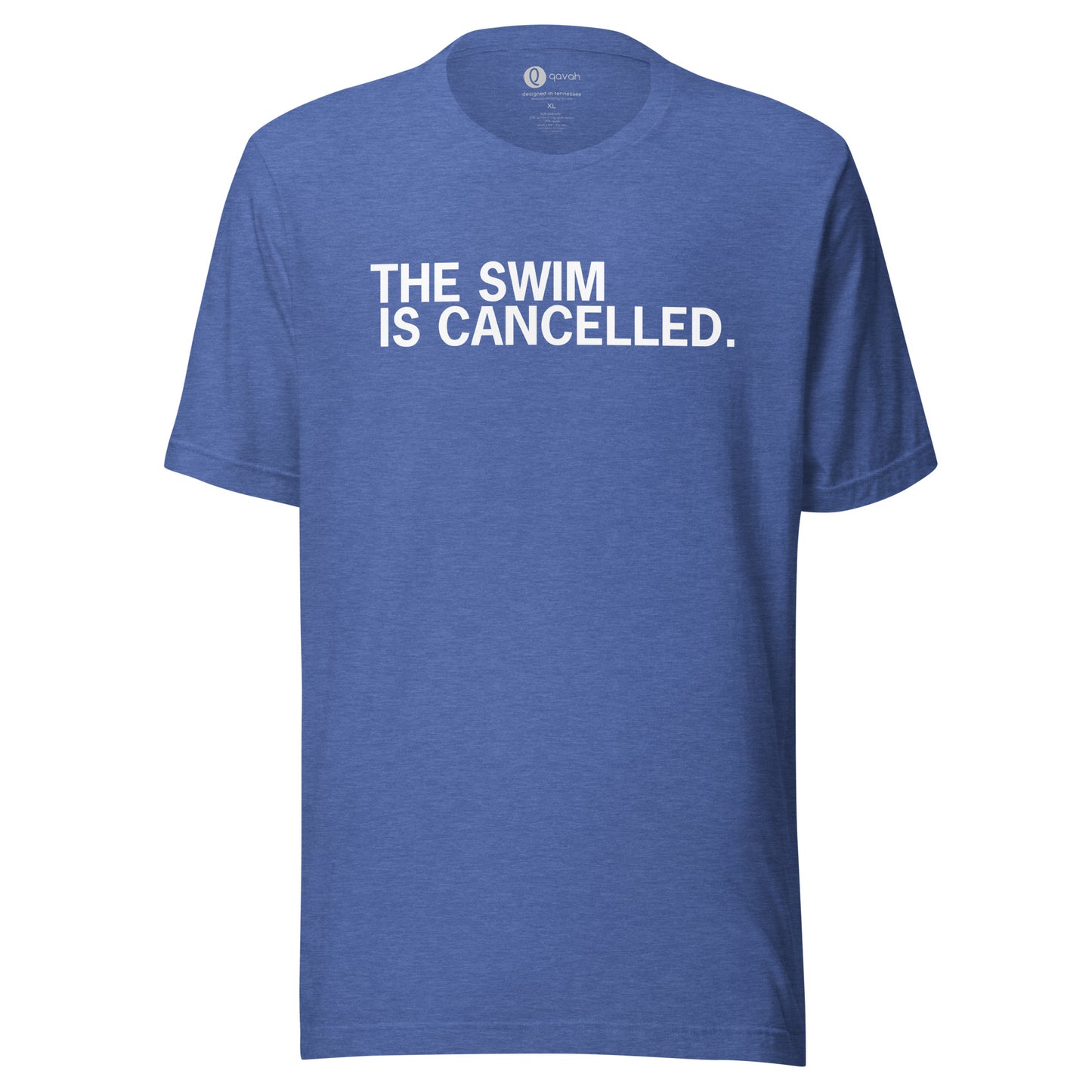 The Swim is Cancelled Shirt