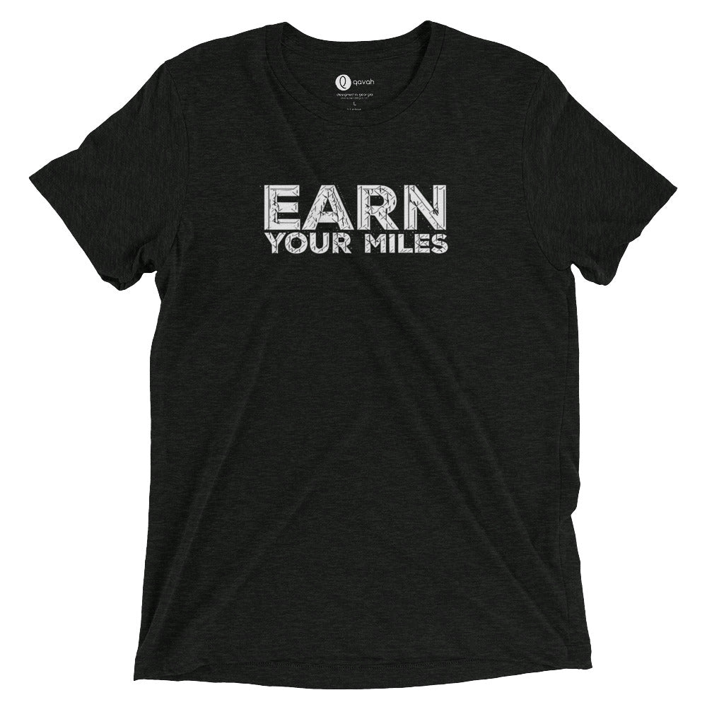 Earn Your Miles Short Sleeve Shirt