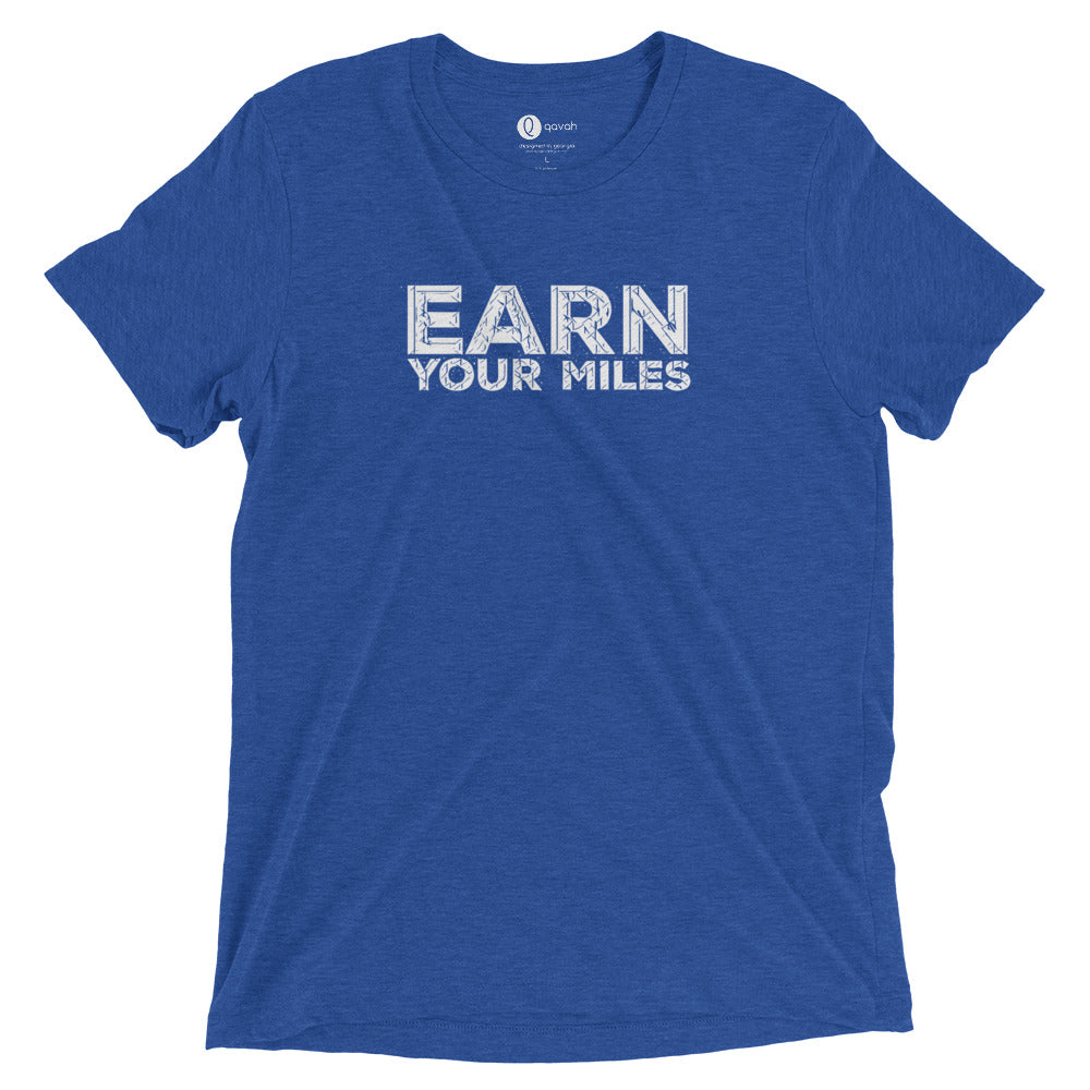 Earn Your Miles Short Sleeve Shirt