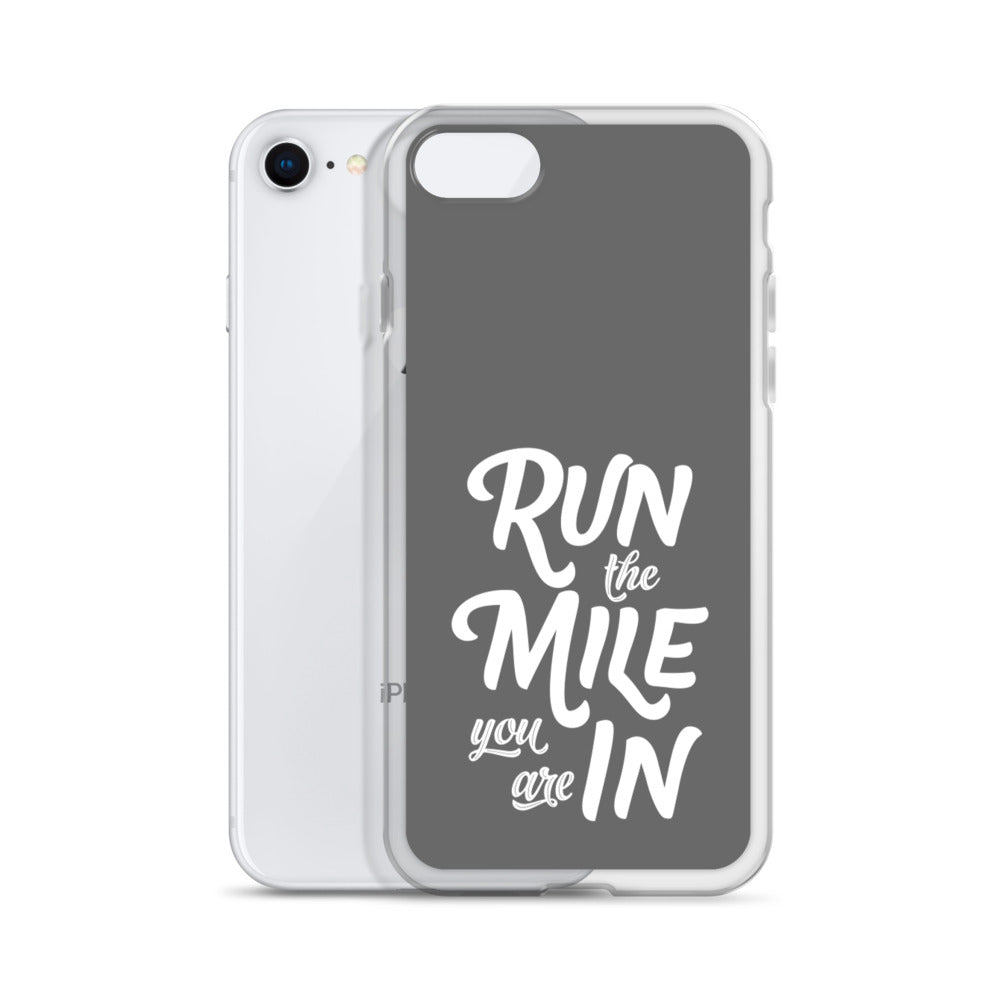 Run the Mile You Are In iPhone Case