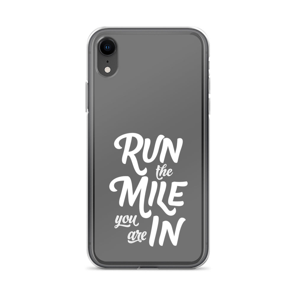 Run the Mile You Are In iPhone Case