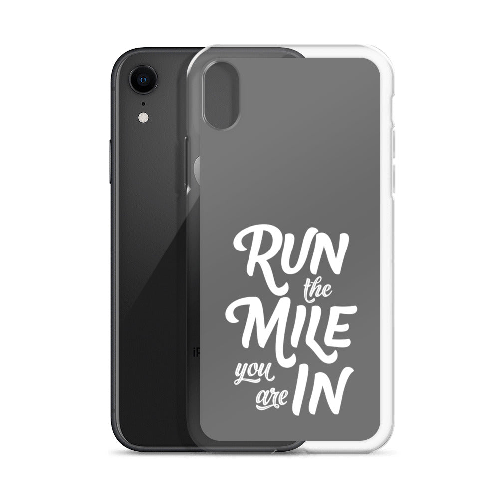 Run the Mile You Are In iPhone Case