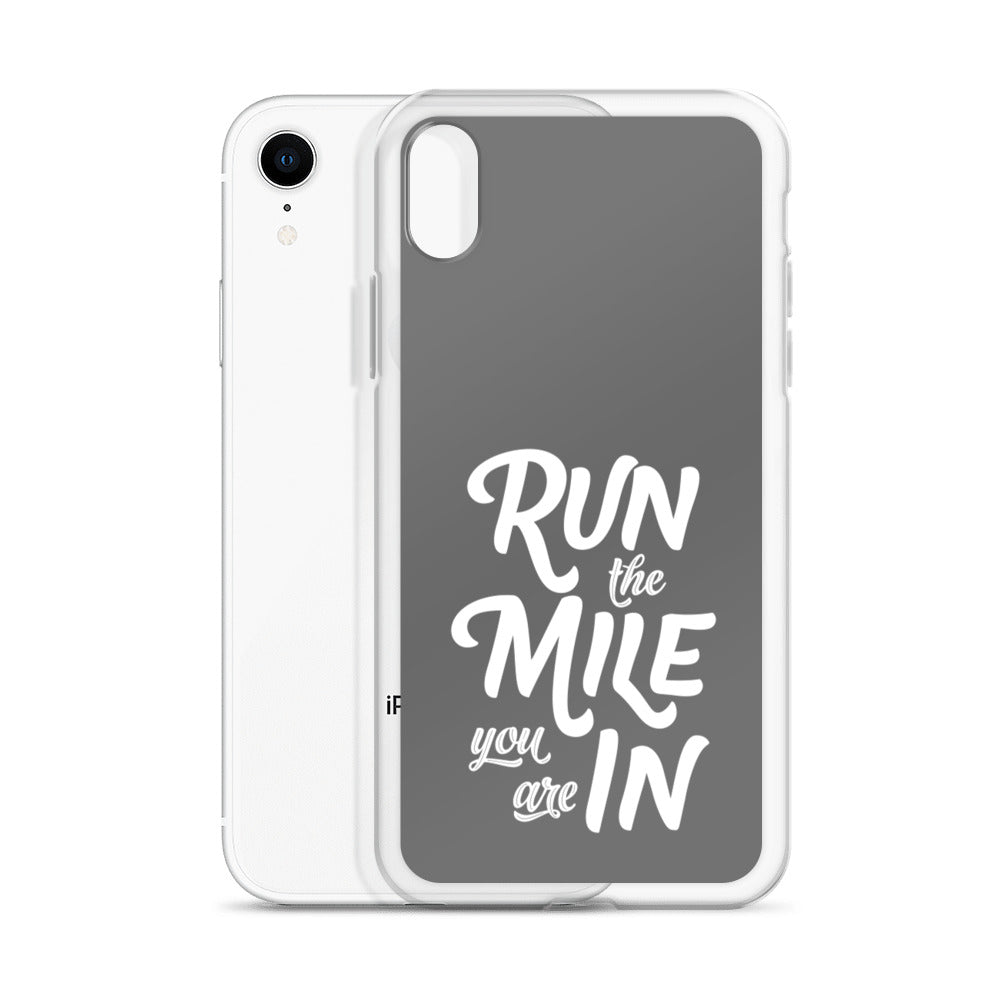 Run the Mile You Are In iPhone Case
