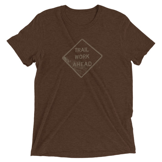 Trail Work Ahead Short Sleeve Shirt