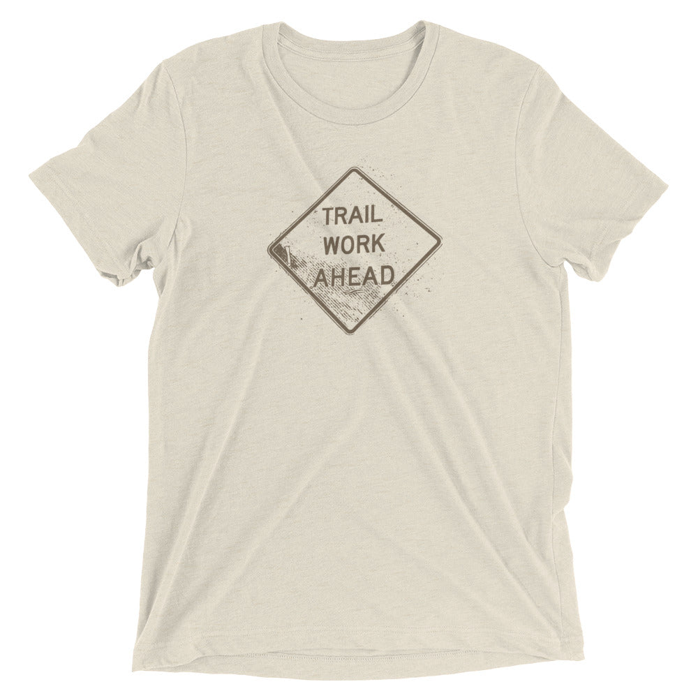 Trail Work Ahead Short Sleeve Shirt