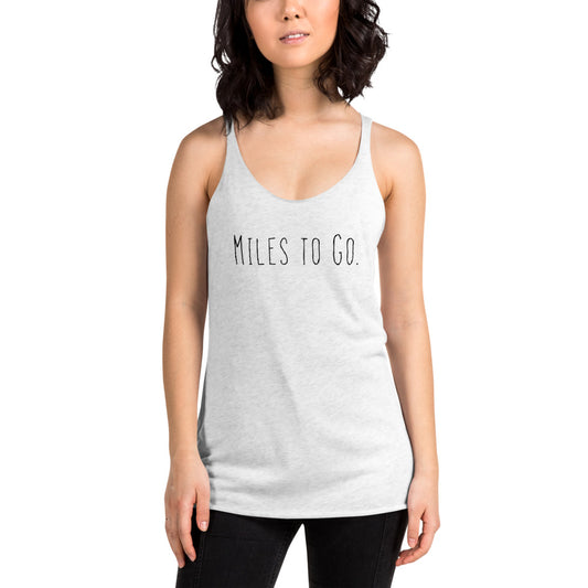 Miles to Go Women's Racerback Tank