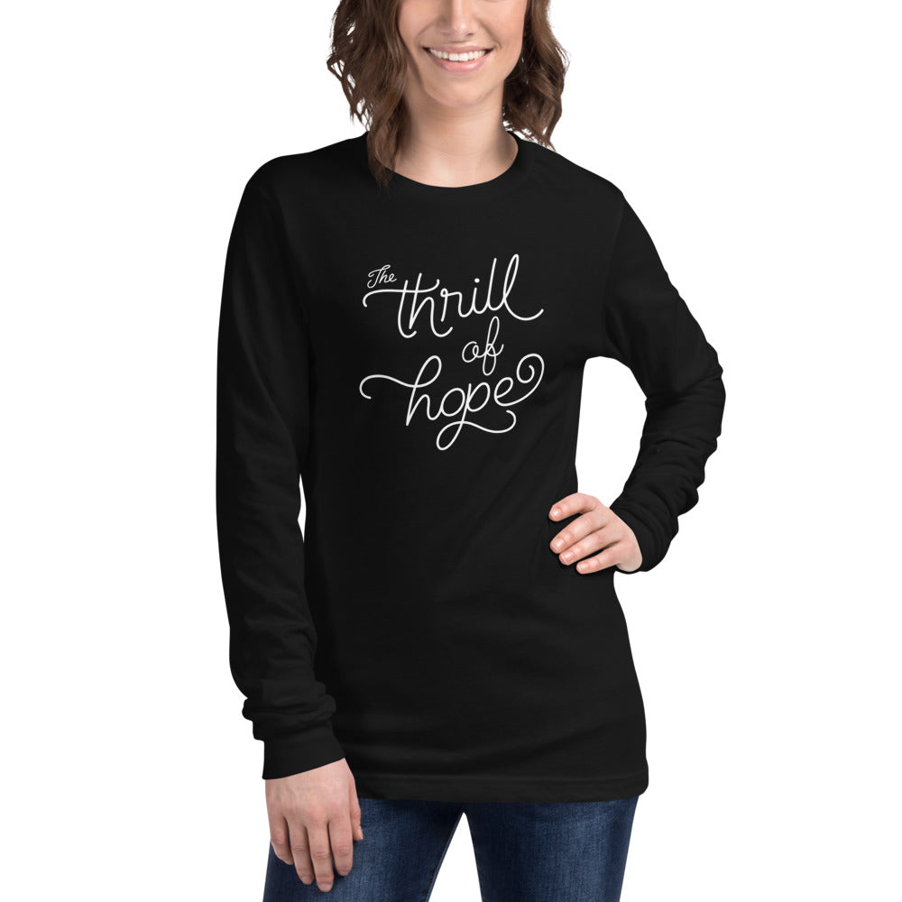 The Thrill of Hope Long Sleeve Tee