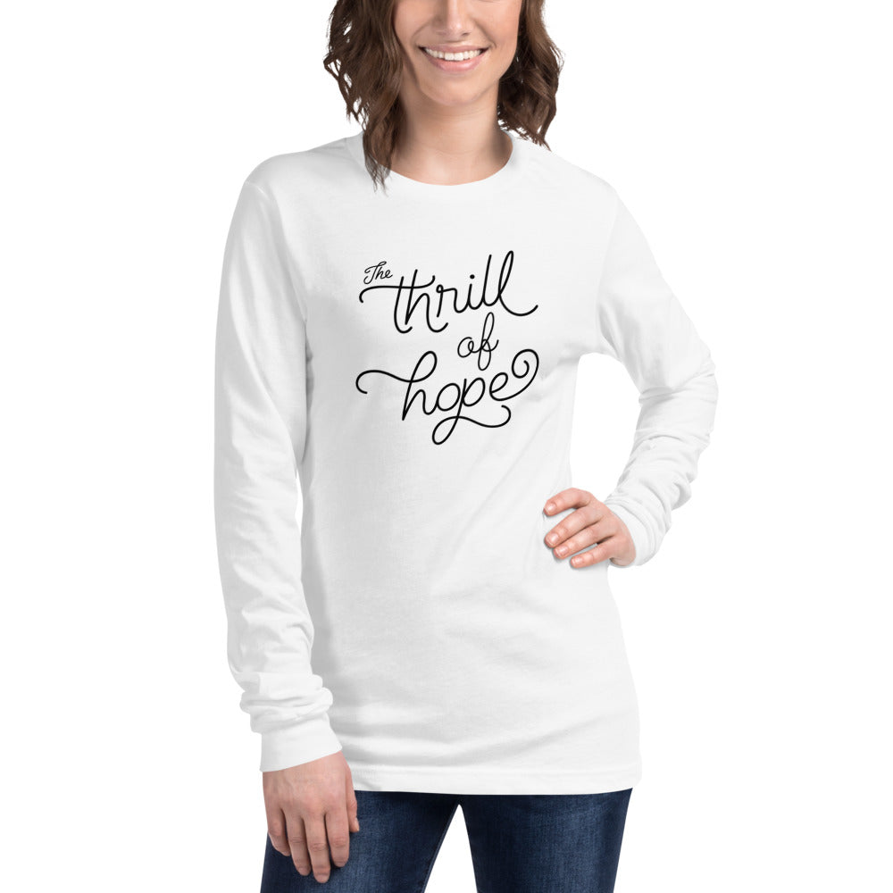 Thrill of Hope Black on White Long Sleeve Shirt