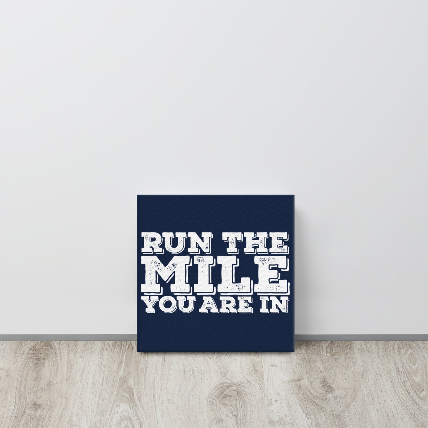 Run the Mile You Arein Block and Blue Canvas