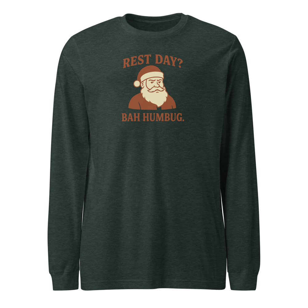 Rest Day Bah Humbug Long Sleeve Shirt