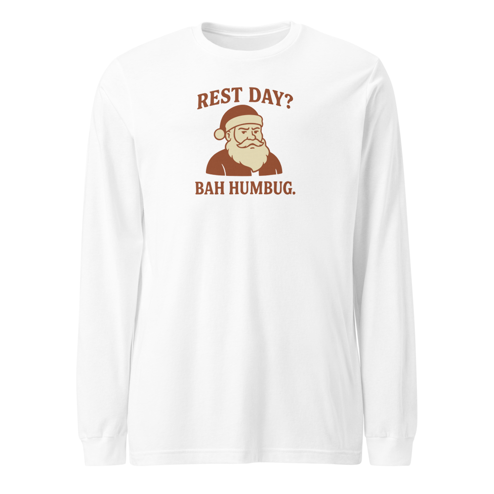 Rest Day Bah Humbug Long Sleeve Shirt