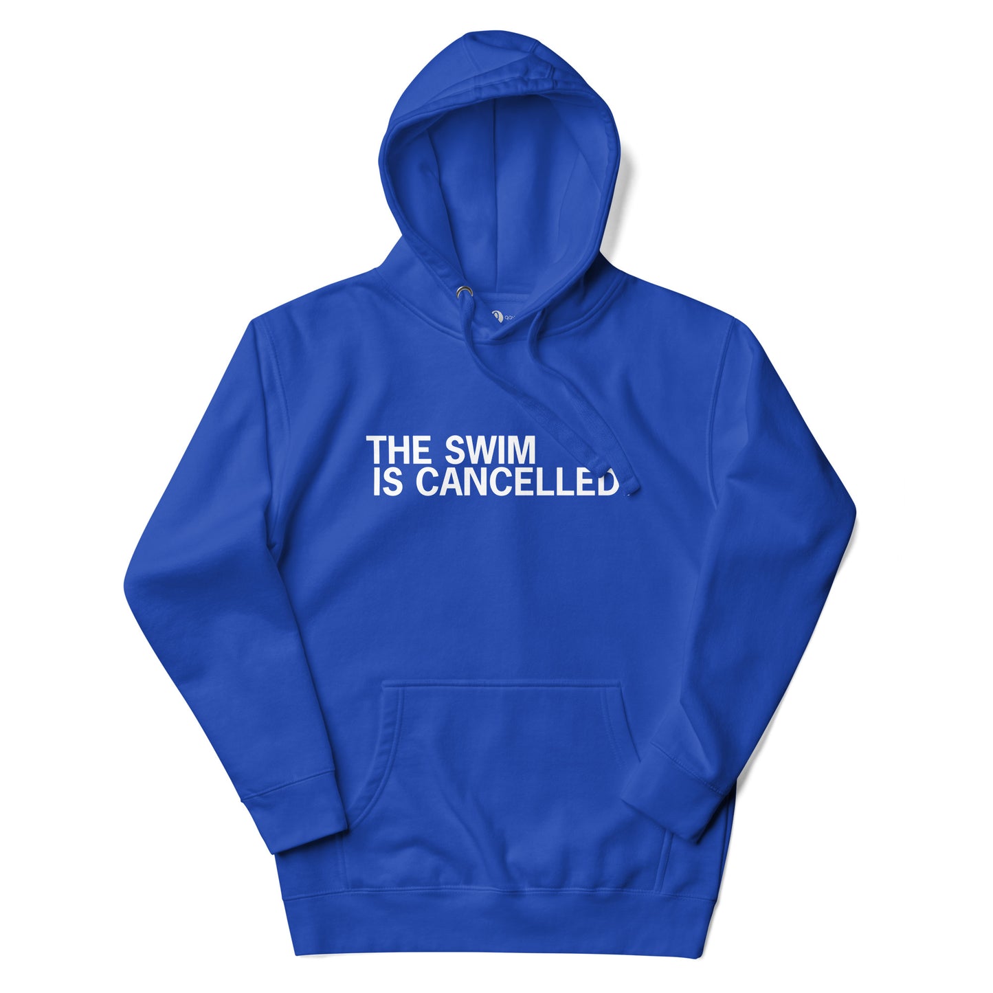 The Swim is Cancelled Hoodie