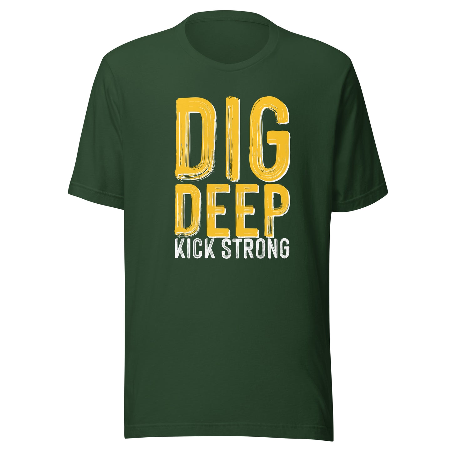 Dig Deep Shirt