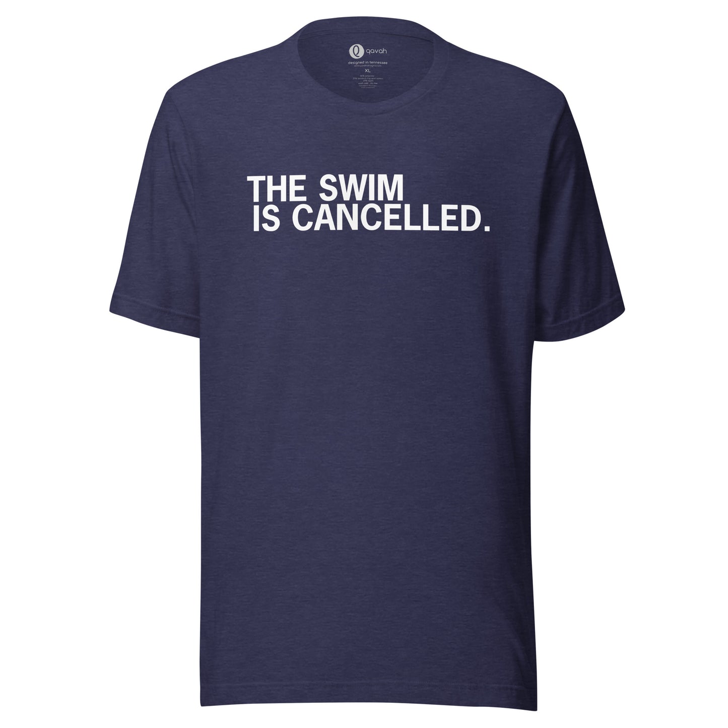 The Swim is Cancelled Shirt