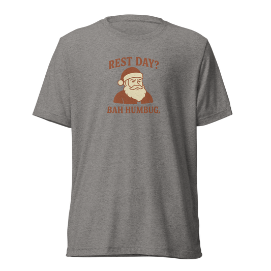 Rest Day? Bah Humbug. Short Sleeve Shirt