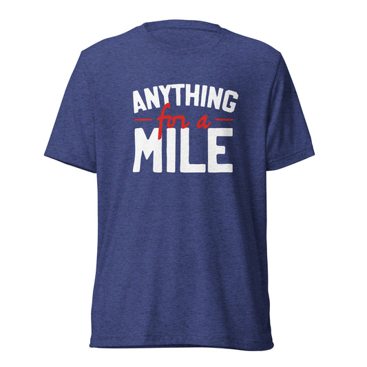 Anything for a Mile Shirt
