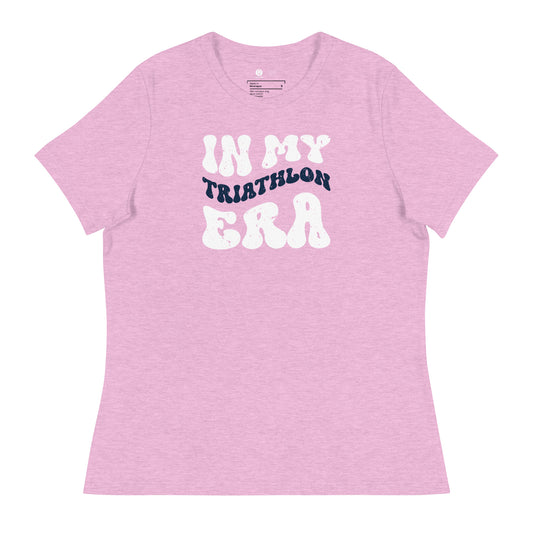 In My Tri Era Women's Relaxed T-Shirt