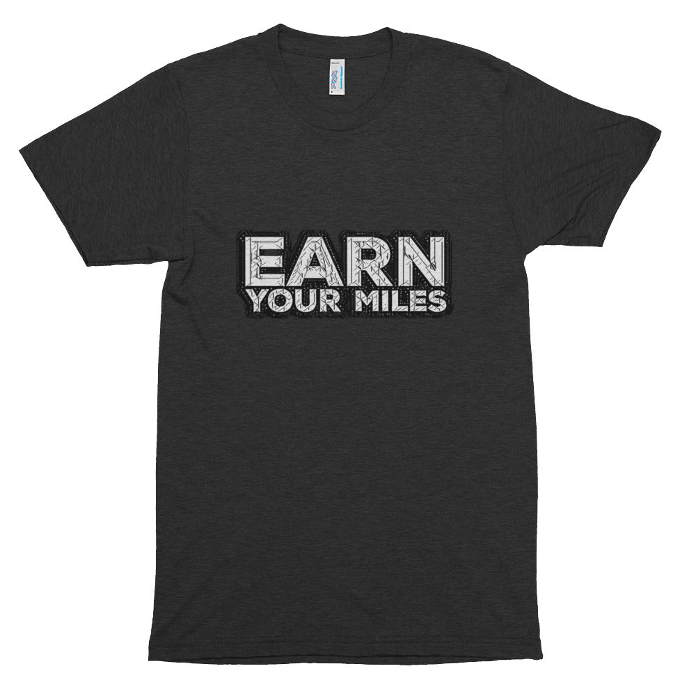 Earn Your Miles Short Sleeve Shirt