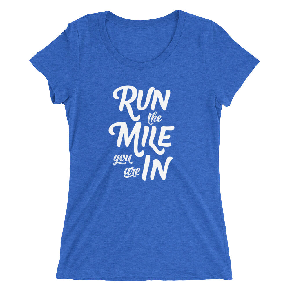 Run the Mile You Are In Women's Short Sleeve Shirt