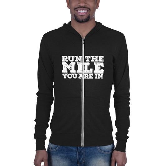Run The Mile You Are In Unisex Zip Hoodie
