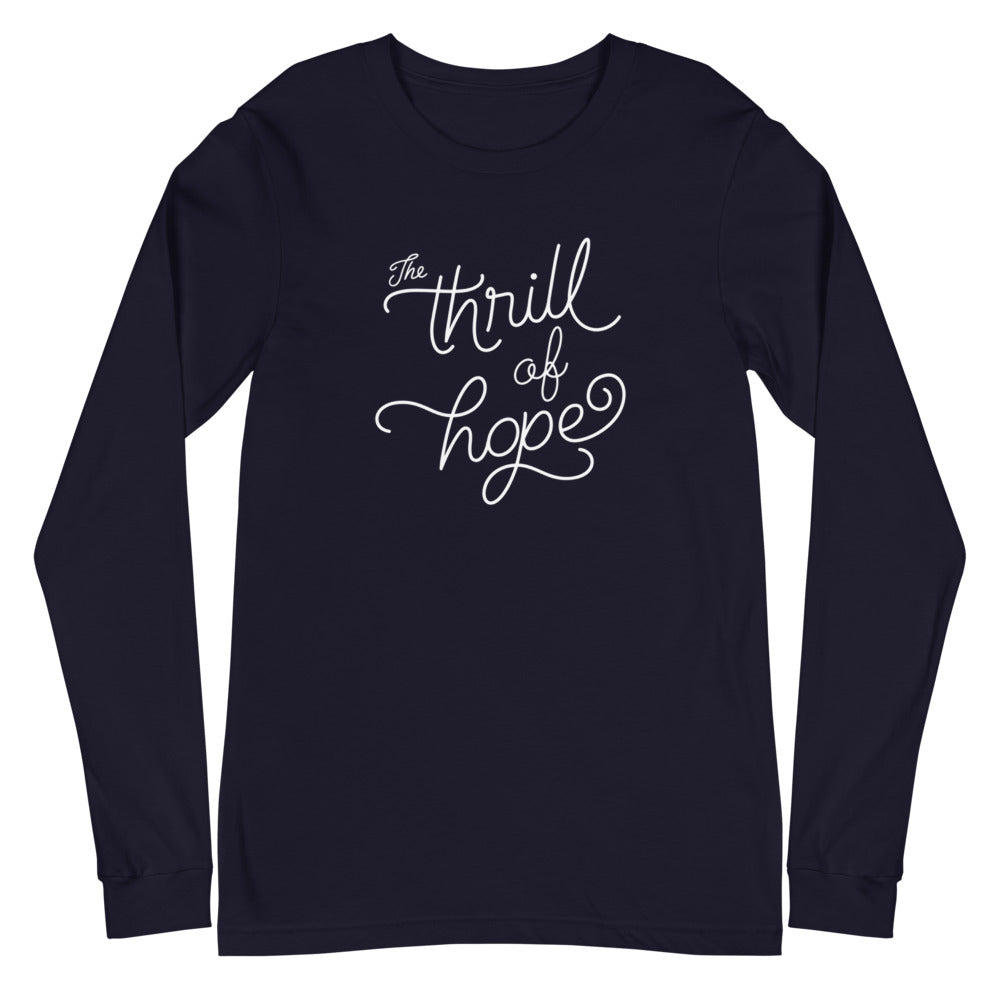 The Thrill of Hope Long Sleeve Tee