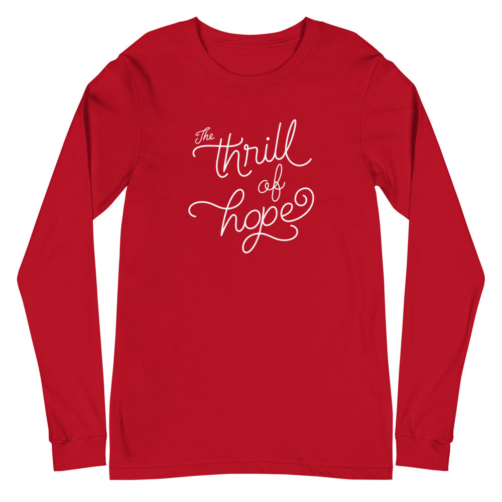 The Thrill of Hope Long Sleeve Tee